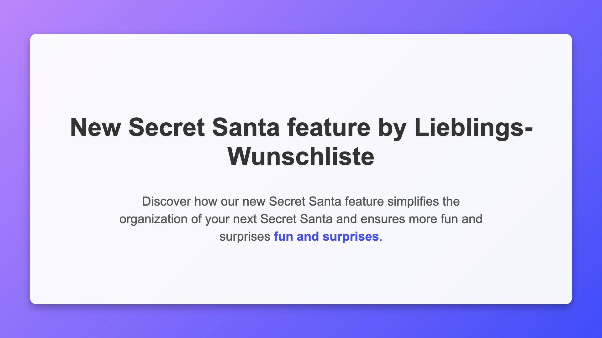 The New Secret Santa Feature: Gifting Joy Made Easy