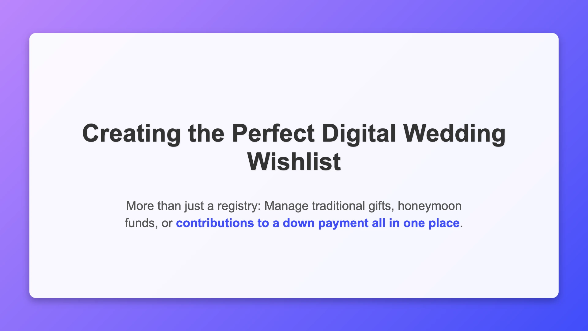 Creating Your Perfect Digital Wedding Wishlist: More Than Just a Registry